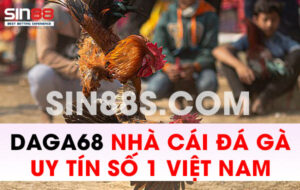 DAGA68 - Nhà Cái Đá Gà Số 1 Việt Nam